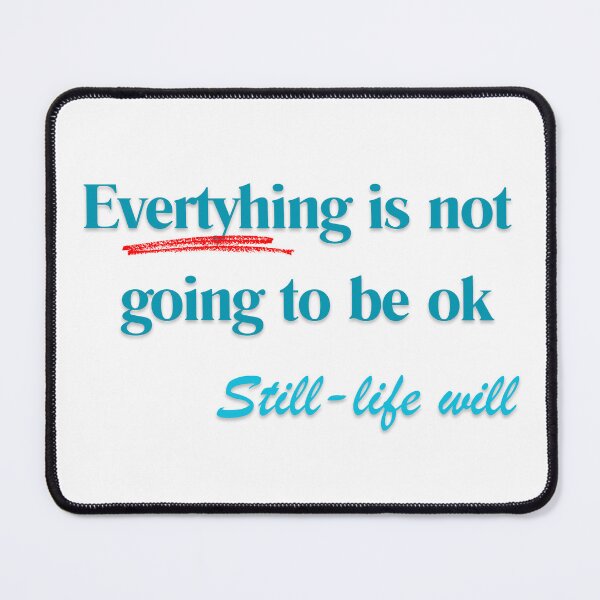 Item preview, Everything (misspelled) is not going to be OK designed and sold by theconfusedangler.
