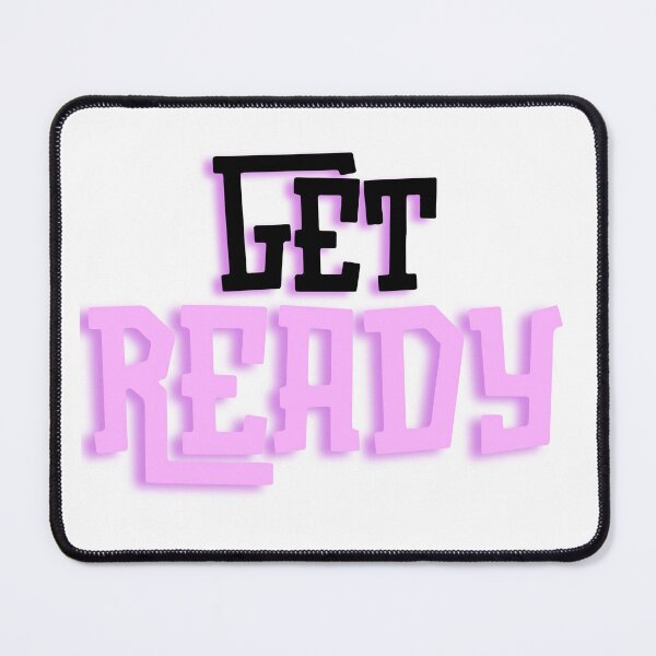 Item preview, Get Ready designed and sold by ShopTwentyFour.