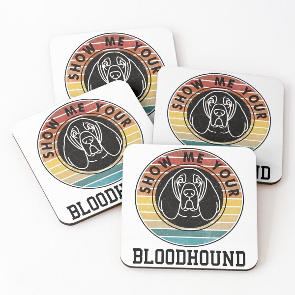 Item preview, SHOW ME YOUR BLOODHOUND designed and sold by Rejiboustarts.
