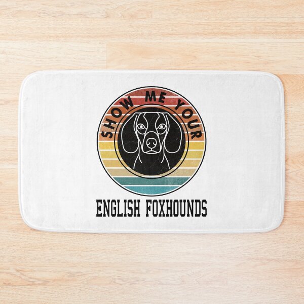 Item preview, SHOW ME YOUR ENGLISH FOXHOUNDS designed and sold by Rejiboustarts.