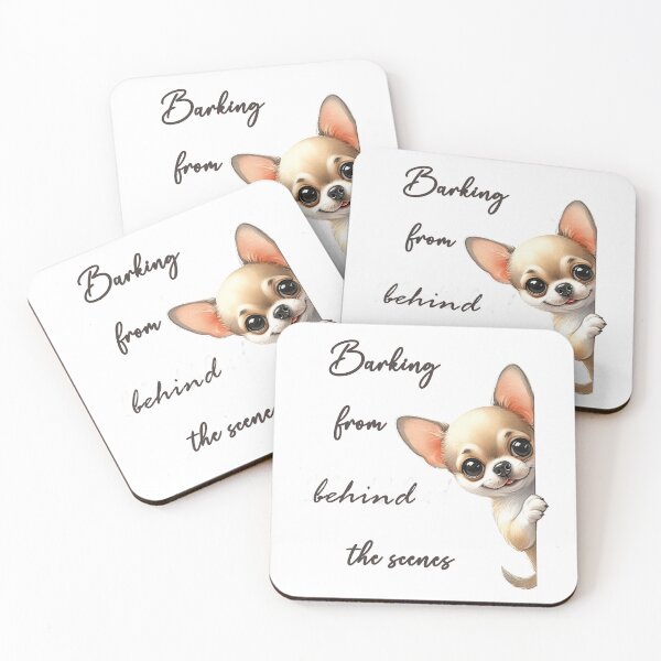Item preview, Barking from Behind the scens, Chihuahua designed and sold by ART-HOME-PAWS.