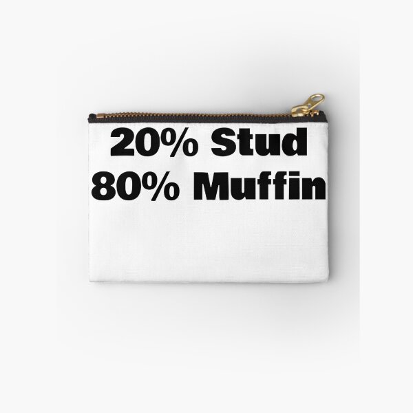 Item preview, 20% Stud 80% Muffin designed and sold by WakeNBake-Tees.