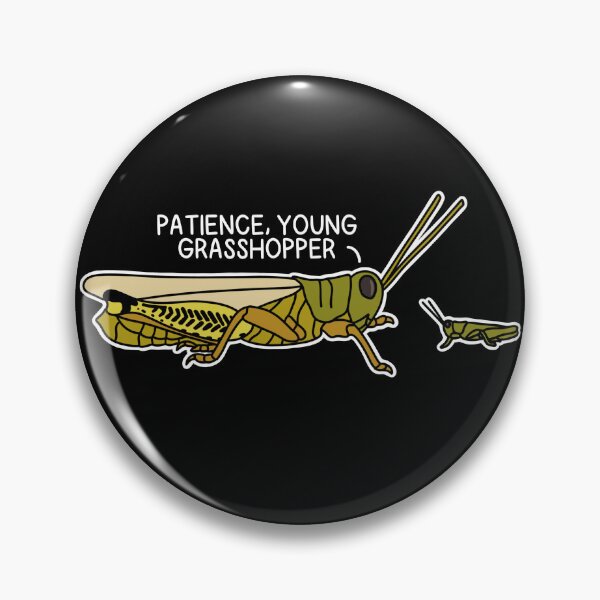 Item preview, (Version for DARK COLORED Items) PATIENCE, YOUNG GRASSHOPPER (Differential) designed and sold by chicorycreative.