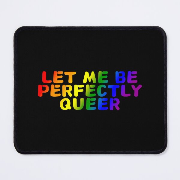 Item preview, Let Me Be Perfectly Queer, LGBTQ Rainbow Pride Design  designed and sold by Travelslightly.