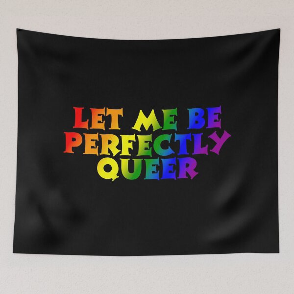 Item preview, Let Me Be Perfectly Queer, LGBTQ Rainbow Pride Design  designed and sold by Travelslightly.