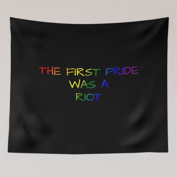 Item preview, The First Pride Was A Riot, Rainbow Pride Flag Colors, LGBTQ+ Pride Design  designed and sold by Travelslightly.