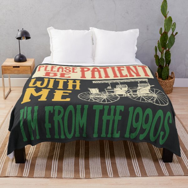 Item preview, Please be patient with me Im from 1990s designed and sold by Colorfulman.