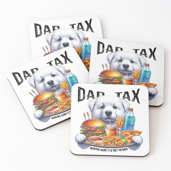 Item preview, DAD TAX MAKING SURE IT'S NOT POISON designed and sold by JawArts.