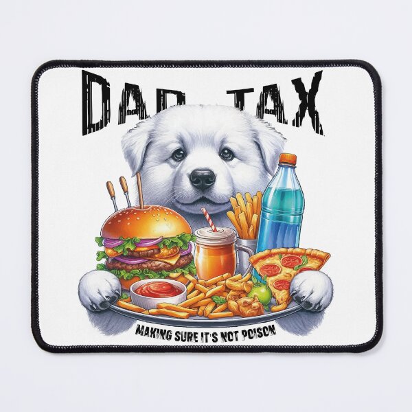 Item preview, DAD TAX MAKING SURE IT'S NOT POISON designed and sold by JawArts.