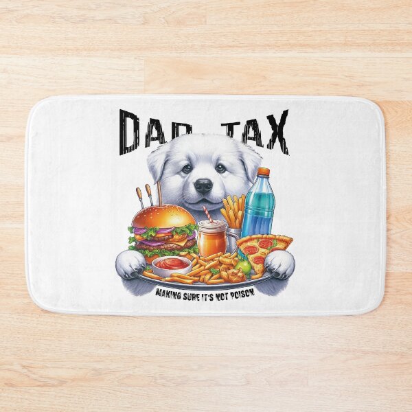 Item preview, DAD TAX MAKING SURE IT'S NOT POISON designed and sold by JawArts.