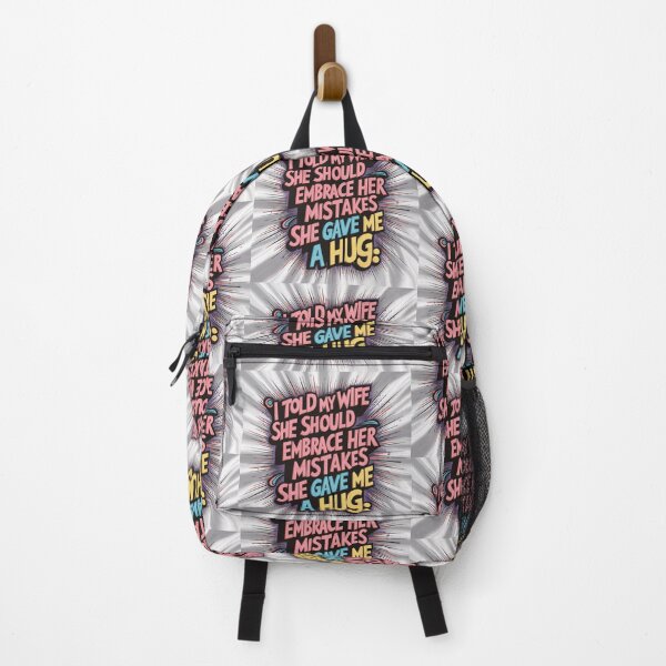Item preview, Dad joke: I told my wife she should embrace her mistakes. She gave me a hug designed and sold by Rajasekar.