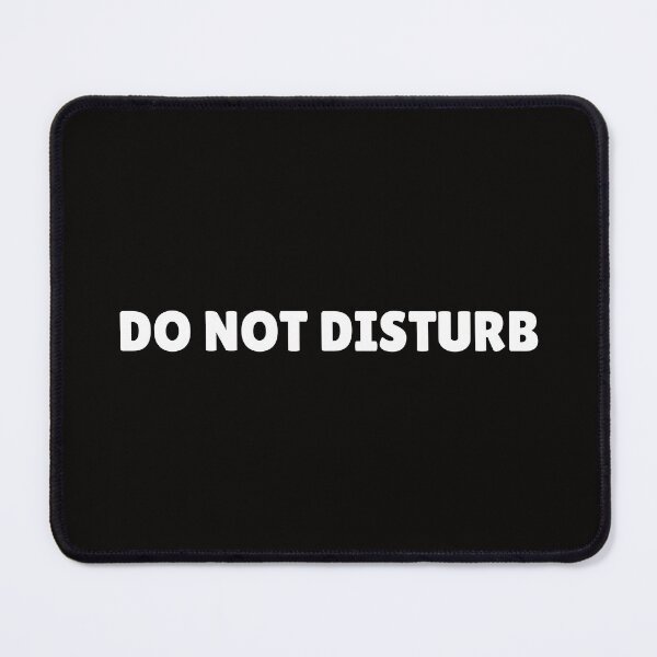 Item preview, DO NOT DISTURB designed and sold by pasdem.