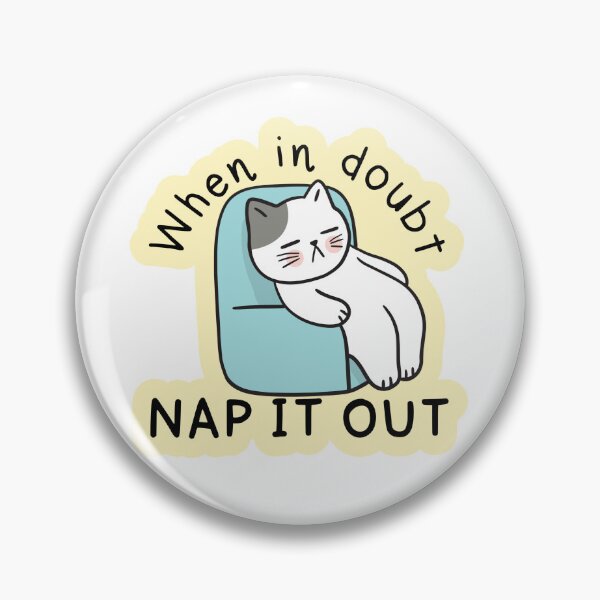 Item preview, When In Doubt, Nap It Out! Sarcastic designed and sold by smalldesignbox.