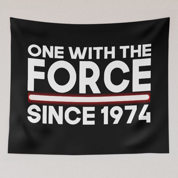 Item preview, One with force since 1974 designed and sold by giftfromheart.