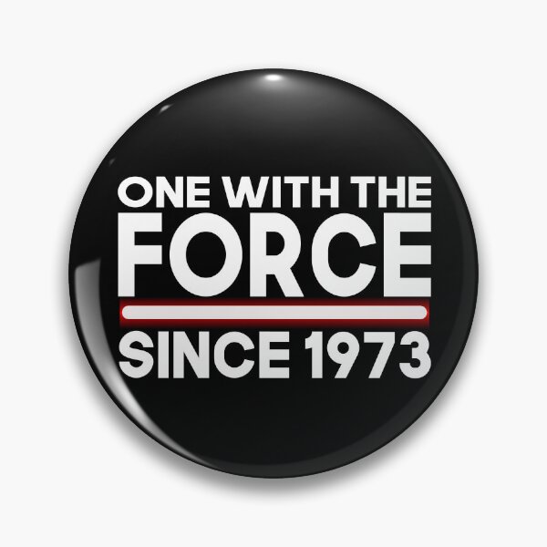 Item preview, One with force since 1973 designed and sold by giftfromheart.
