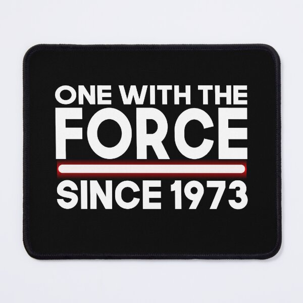 Item preview, One with force since 1973 designed and sold by giftfromheart.