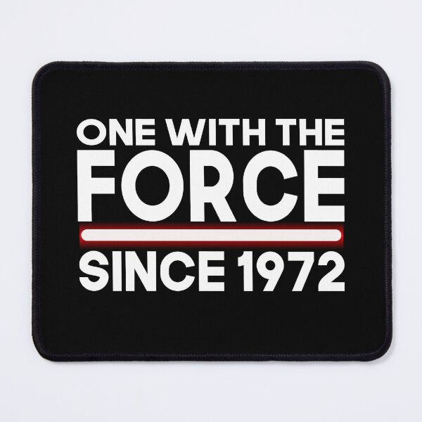 Item preview, One with force since 1972 designed and sold by giftfromheart.