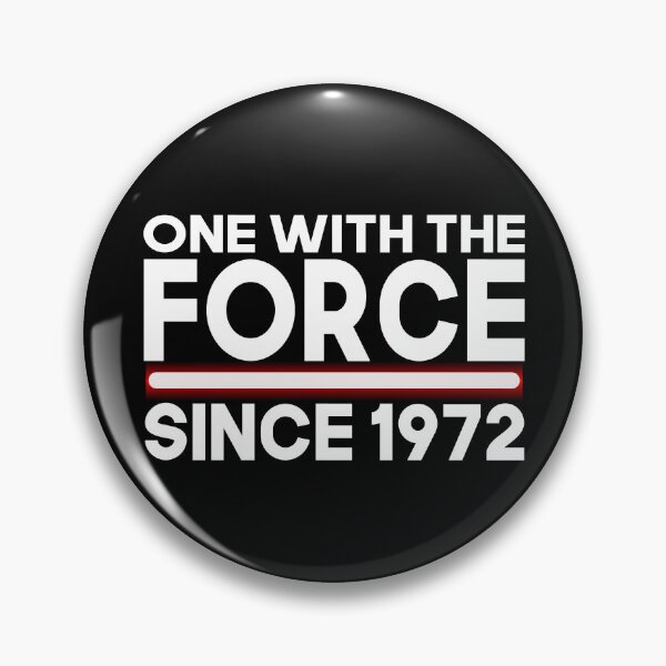 Item preview, One with force since 1972 designed and sold by giftfromheart.