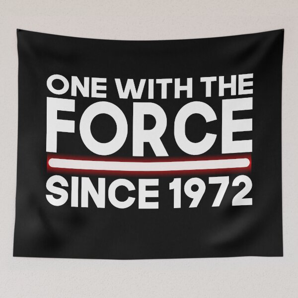 Item preview, One with force since 1972 designed and sold by giftfromheart.