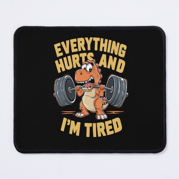 Item preview, Everything hurts and i'm tired designed and sold by JansenGS.