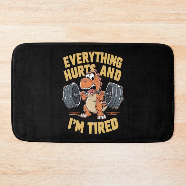Item preview, Everything hurts and i'm tired designed and sold by JansenGS.