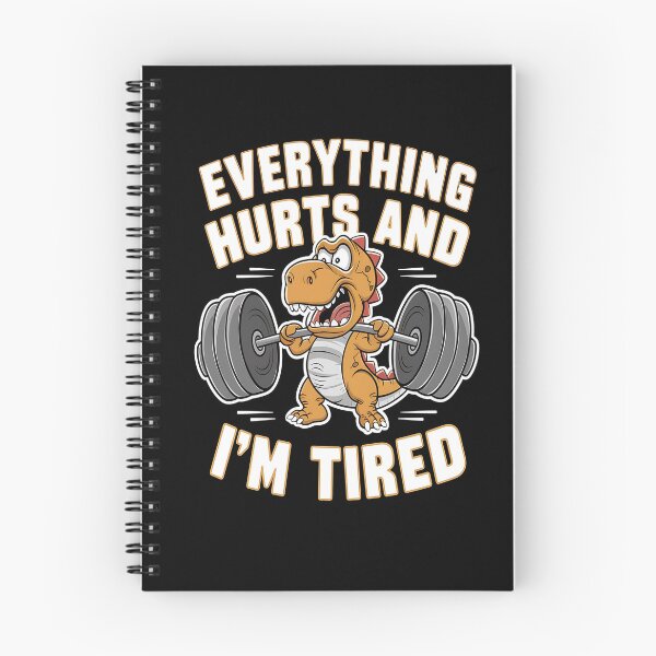 Item preview, Everything hurts and i'm tired designed and sold by JansenGS.