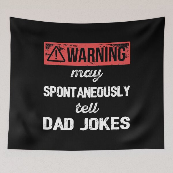 Item preview, Warning: May Spontaneously Tell Dad Jokes I designed and sold by Lemon Pepper.