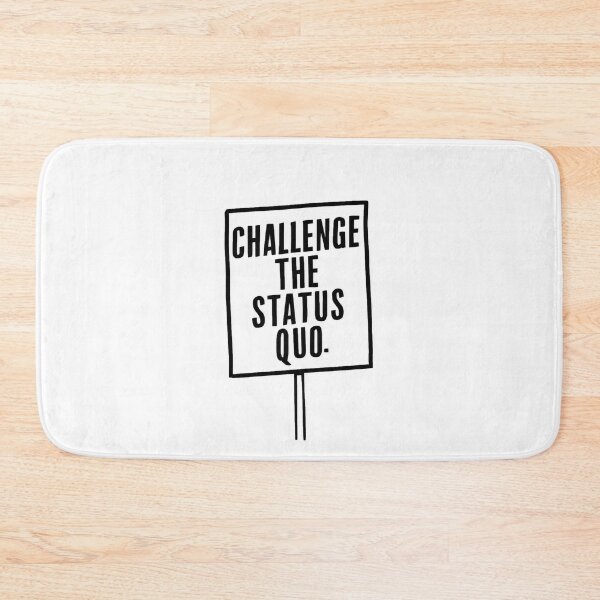 Item preview, "Challenge the Status Quo: Dare to Make a Difference" - Protest Activism designed and sold by stickercuffs.