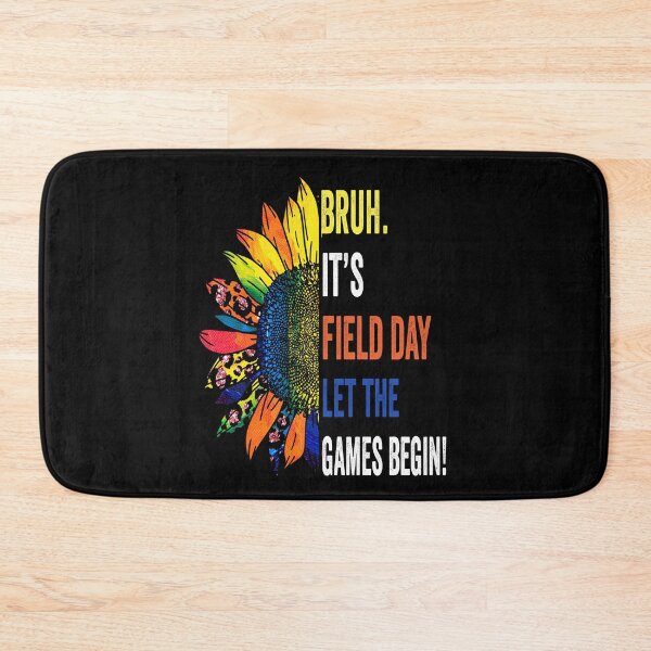 Item preview, Bruh It's Field Day Let The Games Begin Teacher Students designed and sold by BOUCHERIT amine.
