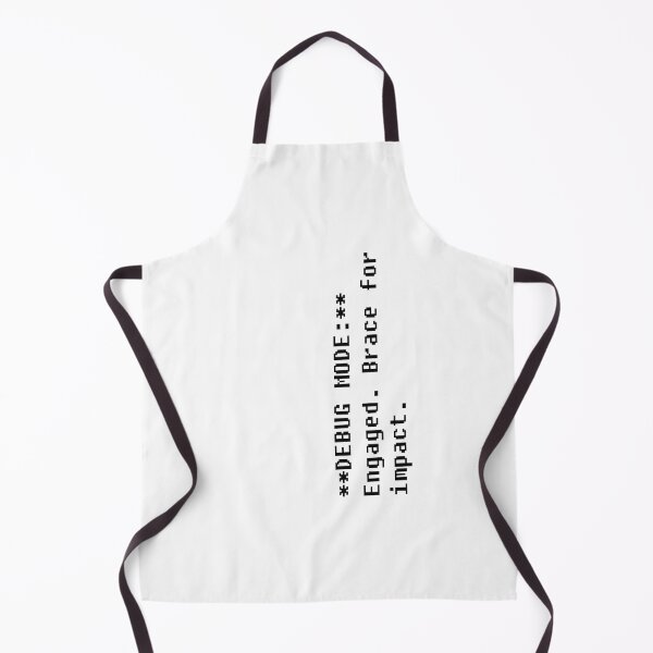 Item preview, Programmer's Humor: **DEBUG MODE:** Engaged. Brace for impact. designed and sold by SorryFrog.