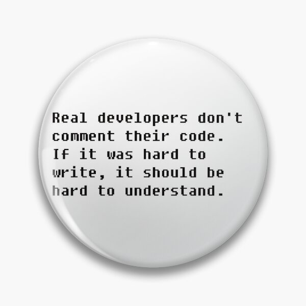 Item preview, Programmer's Humor: Real Developers Don't Comment Their Code designed and sold by SorryFrog.