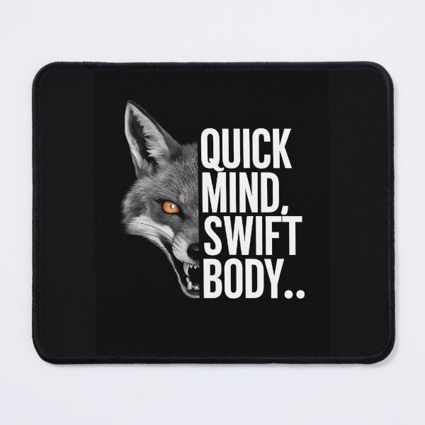 Item preview, Fox Motivational Quote | Quick Mind, Swift Body designed and sold by LoinneSio.