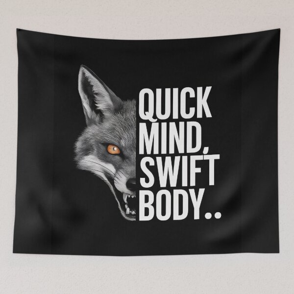 Item preview, Fox Motivational Quote | Quick Mind, Swift Body designed and sold by LoinneSio.