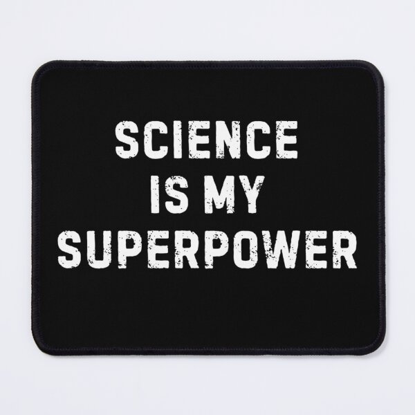 Item preview, Science Is my superpower designed and sold by zugharo2019.