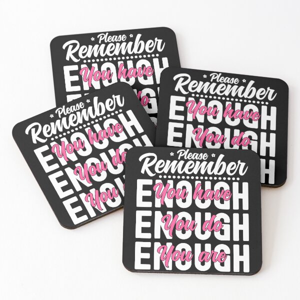 Item preview, Please Remember You Have Enough, You Do Enough, You Are Enough - Pink and Black designed and sold by PearlMoonGrapes.