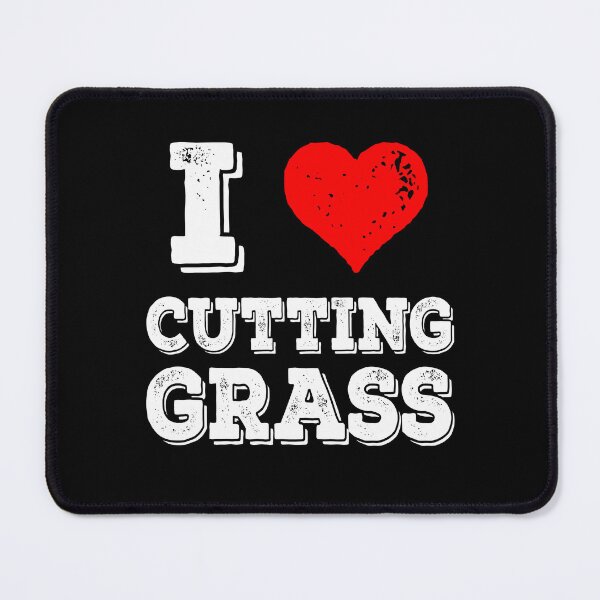 Item preview, I Love Cutting Grass Funny Yardwork Lawncare designed and sold by Guarddogdrive.