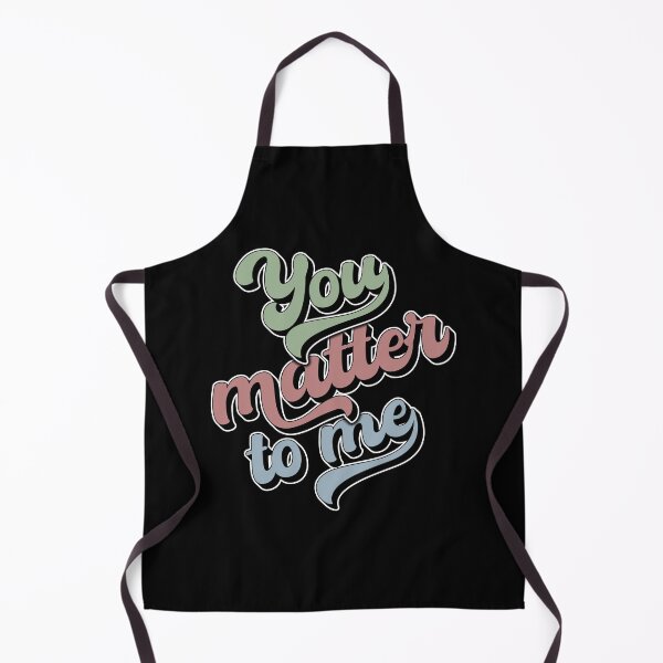 Item preview, You Matter To Me designed and sold by FYS-Arte-Style.