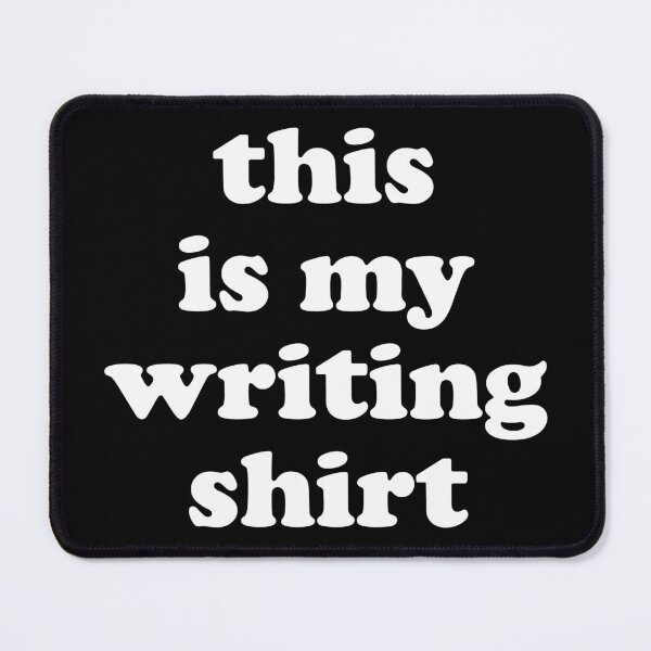 Item preview, This is My Writing Shirt - Authors & Poets Shirt for Writers designed and sold by crenaviolena.