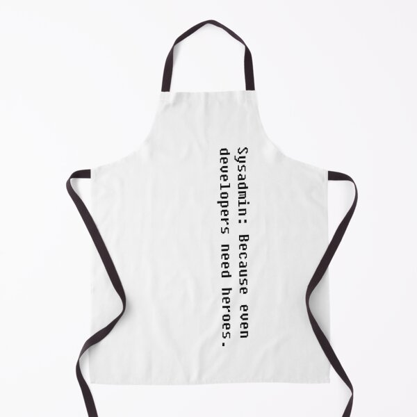 Item preview, Sysadmin Hero: Because Even Developers Need Heroes - IT Professional Design designed and sold by SorryFrog.