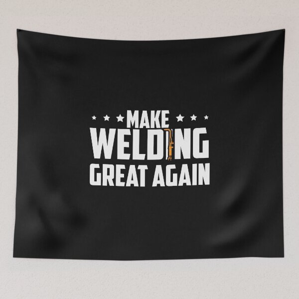 Item preview, Make Welding Great Again , Welders , Welding  designed and sold by Tee Hub.