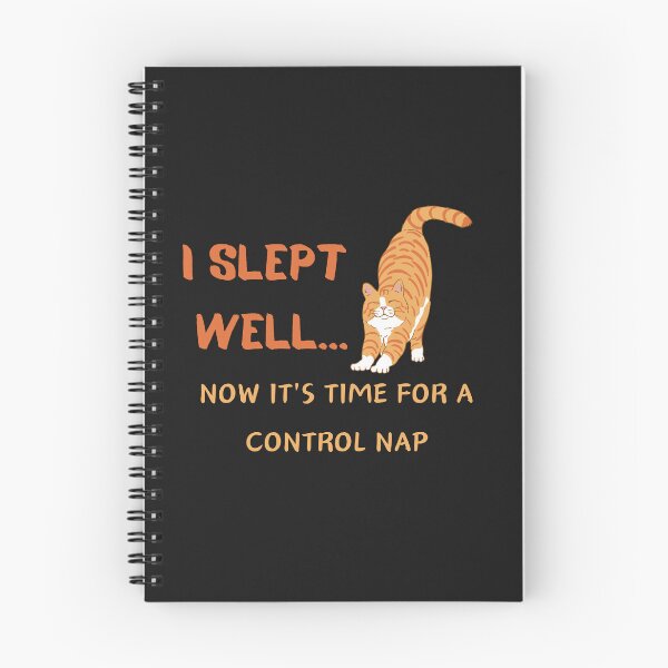 Item preview, I SLEPT  WELL...NOW IT'S TIME FOR A CONTROL NAP designed and sold by Belweder.