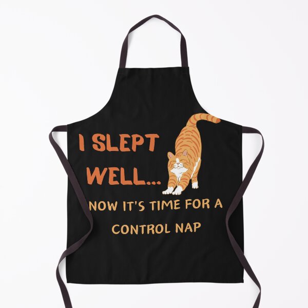 Item preview, I SLEPT  WELL...NOW IT'S TIME FOR A CONTROL NAP designed and sold by Belweder.