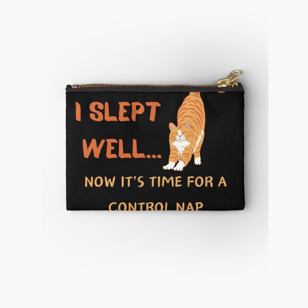 Item preview, I SLEPT  WELL...NOW IT'S TIME FOR A CONTROL NAP designed and sold by Belweder.