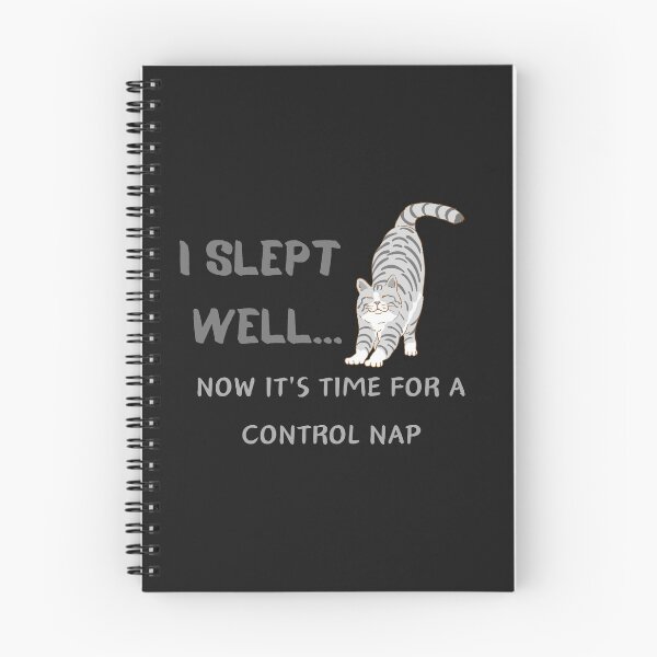 Item preview, I SLEPT  WELL...NOW IT'S TIME FOR A CONTROL NAP designed and sold by Belweder.