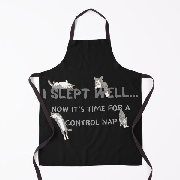 Item preview,  I SLEPT  WELL...NOW IT'S TIME FOR A CONTROL NAP designed and sold by Belweder.