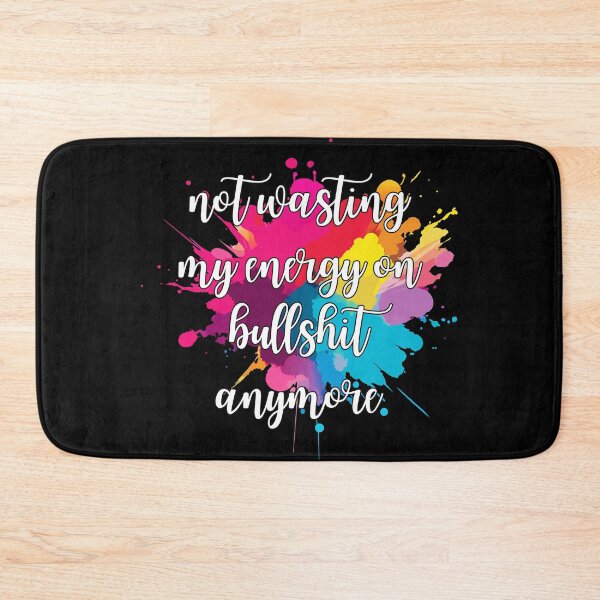 Item preview, not wasting my energy on bullshit anymore designed and sold by UnCoverDesign.