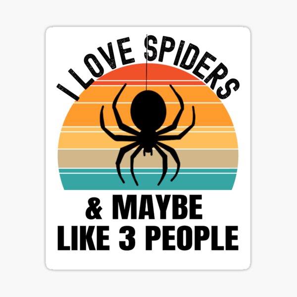 Item preview,       I love spiders  and maybe like 3 people designed and sold by erozzz.