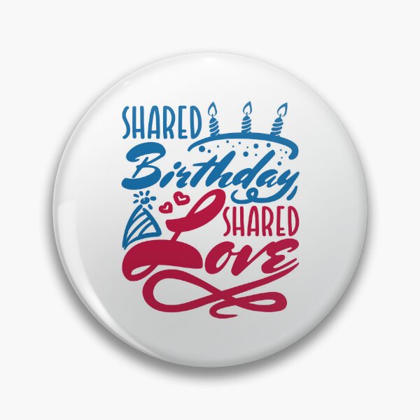 Item preview, Shared Birthday Shared Love designed and sold by jaygo.