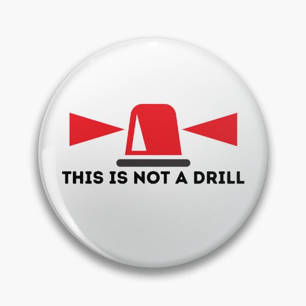 Item preview, This is Not a Drill Meme designed and sold by Shirt-Sphere.