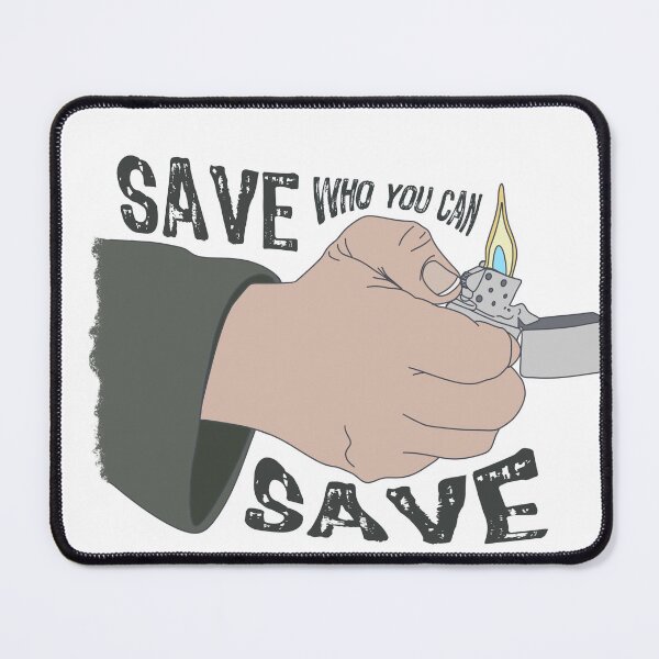 Item preview, Save who you can save designed and sold by Alice Pieschel.